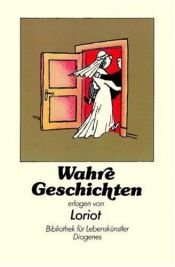 book cover of Wahre Geschichten by Loriot|Vicco von Bülow