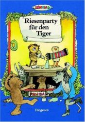 book cover of Riesenparty für den Tiger by Janosch