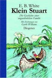 book cover of Klein Stuart. Die Geschichte einer ungewöhnlichen Familie. by Elwyn Brooks White|Garth Williams