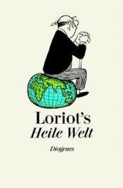 book cover of Heile Welt by Loriot