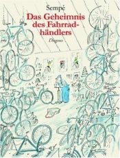 book cover of Das Geheimnis des Fahrradhändlers by Jean-Jacques Sempé