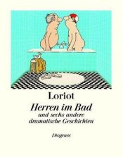 book cover of Herren im Bad und sechs andere dramatische Geschichten by Loriot