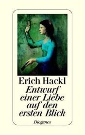 book cover of Entwurf einer Liebe auf den ersten Blick by Erich Hackl