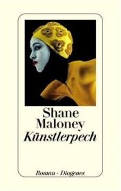 book cover of Künstlerpech by Shane Maloney