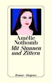book cover of Mit Staunen und Zittern by Amélie Nothomb