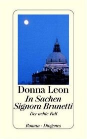 book cover of In Sachen Signora Brunetti: Der achte Fall by Donna Leon