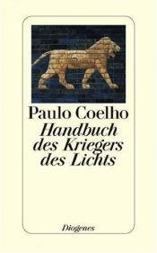 book cover of Handbuch des Kriegers des Lichts by Paulo Coelho