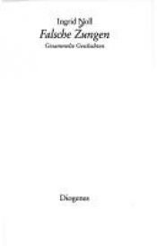 book cover of Falsche Zungen: Gesammelte Geschichten by Ingrid Noll