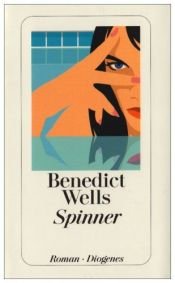 book cover of Spinner by Benedict Wells