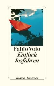 book cover of Einfach losfahren by Fabio Volo