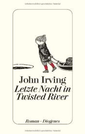 book cover of Letzte Nacht in Twisted River by John Irving