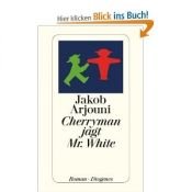book cover of Cherryman jagt Mister White by Jakob Arjouni