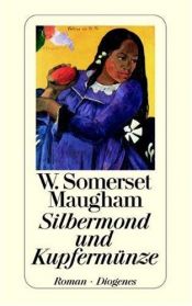 book cover of Silbermond und Kupfermünze by William Somerset Maugham
