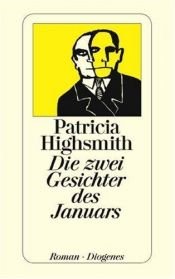 book cover of Die zwei Gesichter des Januars by Patricia Highsmith