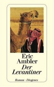 book cover of Der Levantiner by Eric Ambler