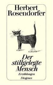 book cover of Der stillgelegte Mensch by Herbert Rosendorfer
