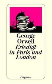 book cover of Erledigt in Paris und London by George Orwell