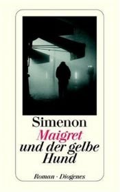 book cover of Maigret und der gelbe Hund by Georges Simenon