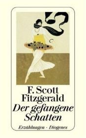 book cover of Der gefangene Schatten (Nr.97 by Francis Scott Key Fitzgerald
