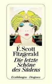 book cover of Die letzte Schöne des Südens. Erzählungen. by Francis Scott Fitzgerald