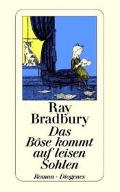 book cover of Das Böse kommt auf leisen Sohlen by Ray Bradbury