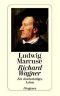 Richard Wagner : ein denkwürdiges Leben