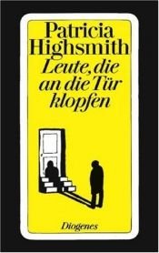 book cover of Leute, die an die Tür klopfen : Roman by Patricia Highsmith