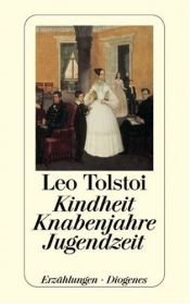 book cover of Kindheit, Knabenalter, Jünglingsjahre by Lew Nikolajewitsch Tolstoi