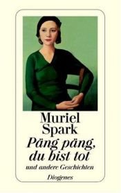 book cover of BANG-BANG YOU'RE DEAD and Other Stories by Muriel Spark