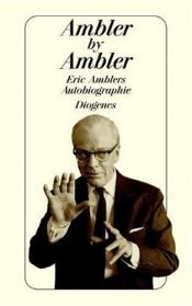 book cover of Here Lies Eric Ambler an Autobiography by Eric Ambler
