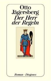 book cover of Der Herr der Regeln by Otto Jägersberg