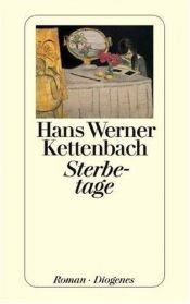 book cover of Sterbetage by Hans Werner Kettenbach