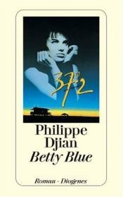 book cover of Betty Blue by Philippe Djian