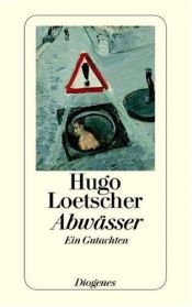 book cover of Abwässer ein Gutachten by Hugo Loetscher