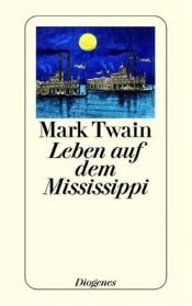 book cover of Leben auf dem Mississippi by Mark Twain