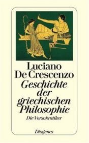 book cover of Geschichte der griechischen Philosophie. Die Vorsokratiker by Luciano De Crescenzo