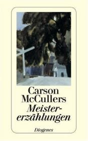 book cover of Meistererzählungen by Carson McCullers