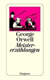 book cover of Meistererzählungen by George Orwell