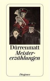 book cover of Meistererzählungen by Friedrich Dürrenmatt
