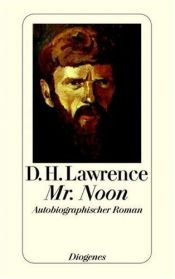 book cover of Mr. Noon: Autobiographischer Roman by D. H. Lawrence