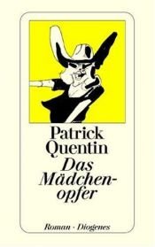 book cover of Das Mädchenopfer by Quentin Patrick