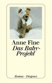 book cover of Das Baby-Projekt (Mrs. Doubtfire: das stachelige Kindermädchen) by Anne Fine