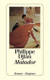 book cover of Matador by Philippe Djian