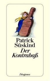 book cover of Der Kontrabass by Michael Hofmann|Patrick Süskind