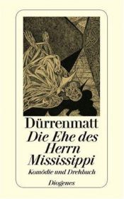 book cover of Het huwelijk van de Heer Mississippi by Фридрих Дюрренматт