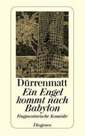 book cover of Angel Comes to Babylon: Two Plays by Friedrich Dürrenmatt