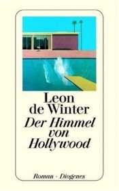 book cover of De hemel van Hollywood by Leon de Winter