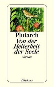 book cover of Von der Heiterkeit der Seele. Moralia. by Plutarch