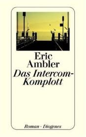 book cover of The Intercom Conspiracy by Eric Ambler