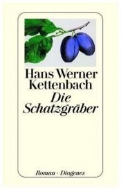 book cover of Die Schatzgräber by Hans Werner Kettenbach